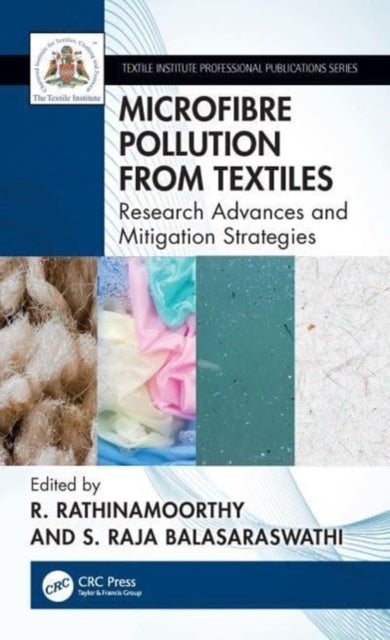 Microfibre Pollution from Textiles - Research Advances and Mitigation Strategies