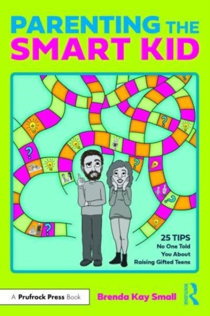 Parenting the Smart Kid - 25 Tips No One Told You About Raising Gifted Teens