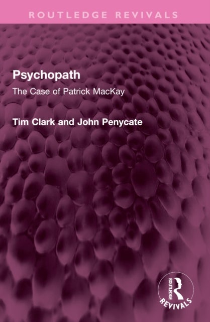 Psychopath - The Case of Patrick MacKay