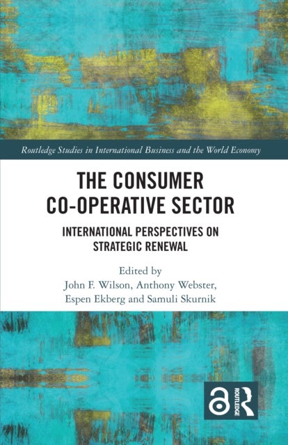 The Consumer Co-operative Sector - International Perspectives on Strategic Renewal