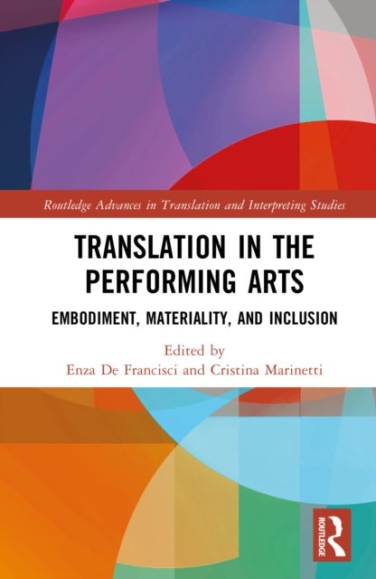 Translation in the Performing Arts - Embodiment, Materiality, and Inclusion