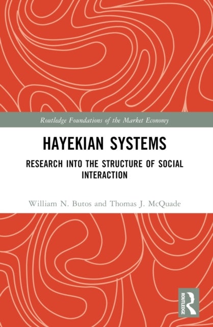 Hayekian Systems - Research into the Structure of Social Interaction