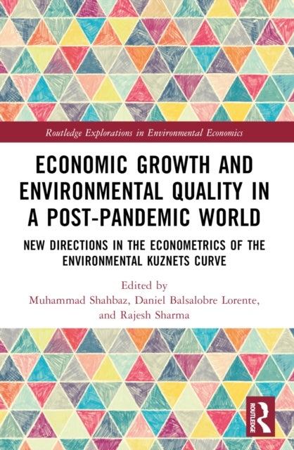 Economic Growth and Environmental Quality in a Post-Pandemic World - New Directions in the Econometrics of the Environmental Kuznets Curve
