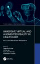 Immersive Virtual and Augmented Reality in Healthcare