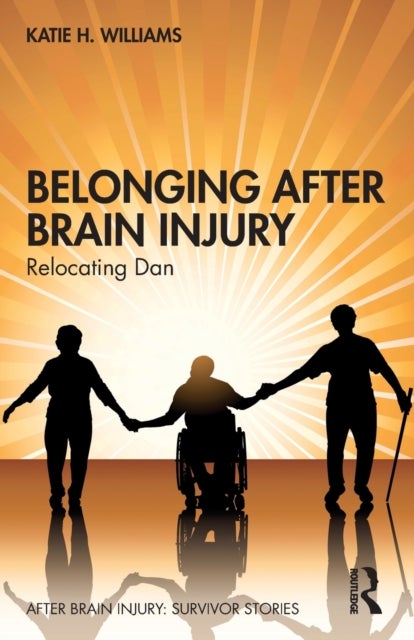 Belonging After Brain Injury - Relocating Dan