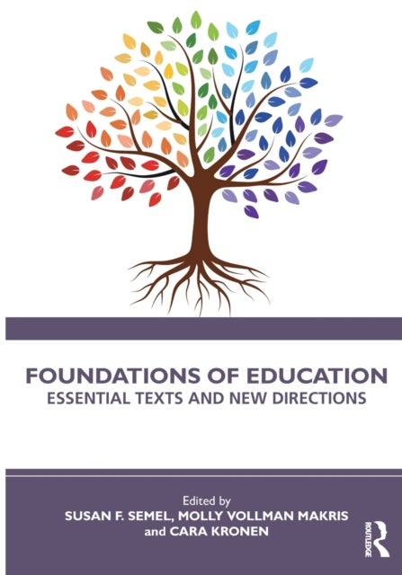 Foundations of Education - Essential Texts and New Directions