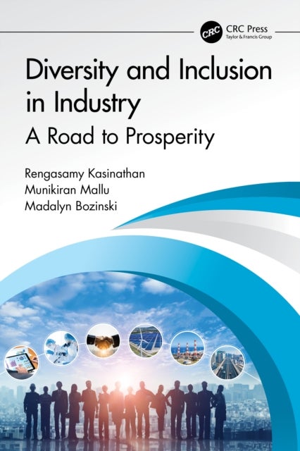 Diversity and Inclusion in Industry - A Road to Prosperity