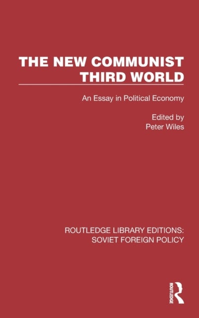 The New Communist Third World - An Essay in Political Economy