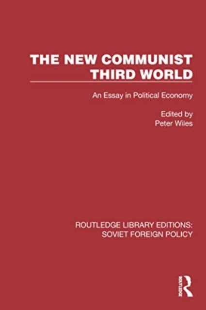 The New Communist Third World - An Essay in Political Economy