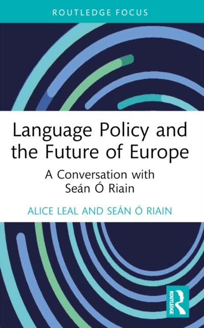 Language Policy and the Future of Europe - A Conversation with Sean O Riain