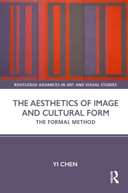 The Aesthetics of Image and Cultural Form - The Formal Method