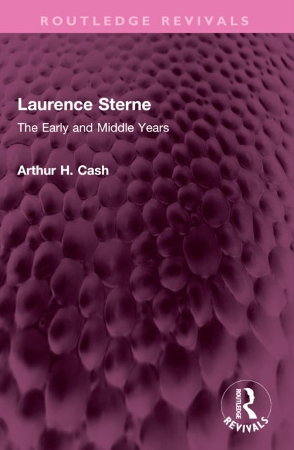 Laurence Sterne - The Early and Middle Years