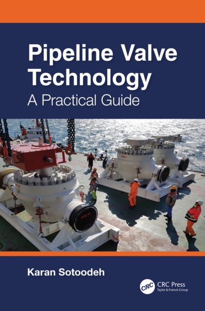 Pipeline Valve Technology - A Practical Guide
