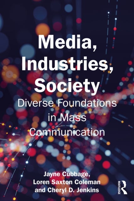 Media, Industries, Society - Diverse Foundations in Mass Communication