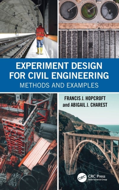 Experiment Design for Civil Engineering - Methods and Examples