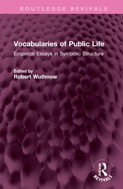 Vocabularies of Public Life - Empirical Essays in Symbolic Structure