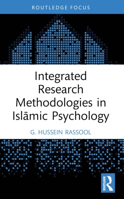 Integrated Research Methodologies in Islamic Psychology