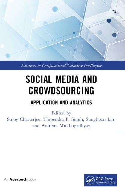 Social Media and Crowdsourcing - Application and Analytics