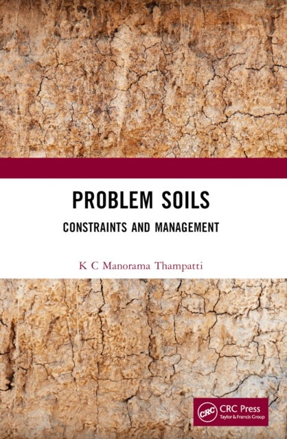 Problem Soils - Constraints and Management