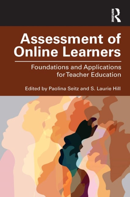 Assessment of Online Learners - Foundations and Applications for Teacher Education