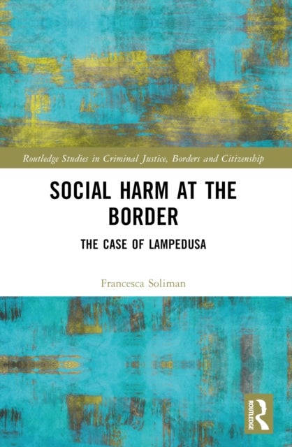Social Harm at the Border - The Case of Lampedusa