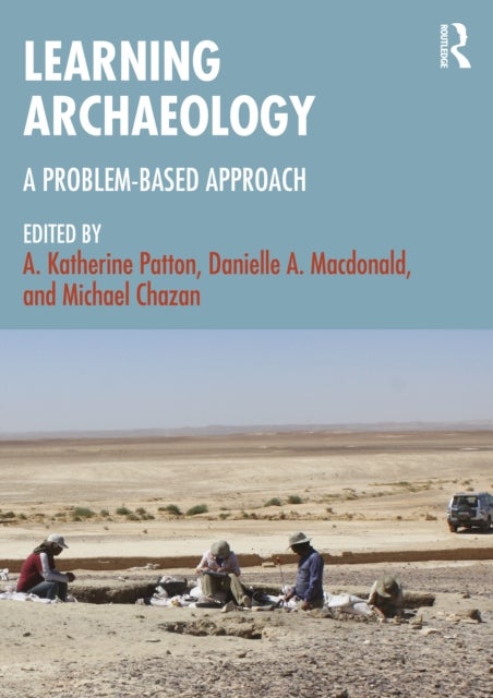 Learning Archaeology - A Problem-Based Approach