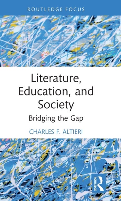 Literature, Education, and Society - Bridging the Gap