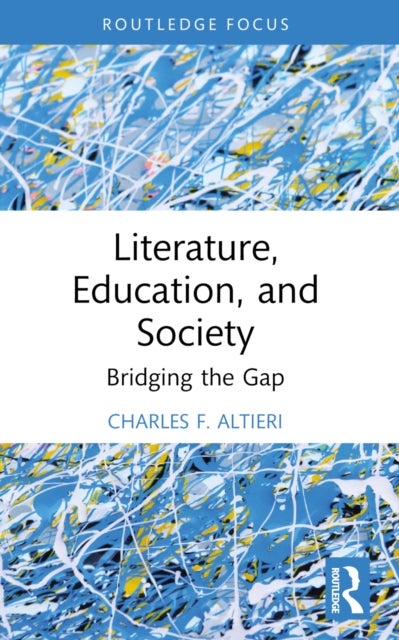Literature, Education, and Society - Bridging the Gap