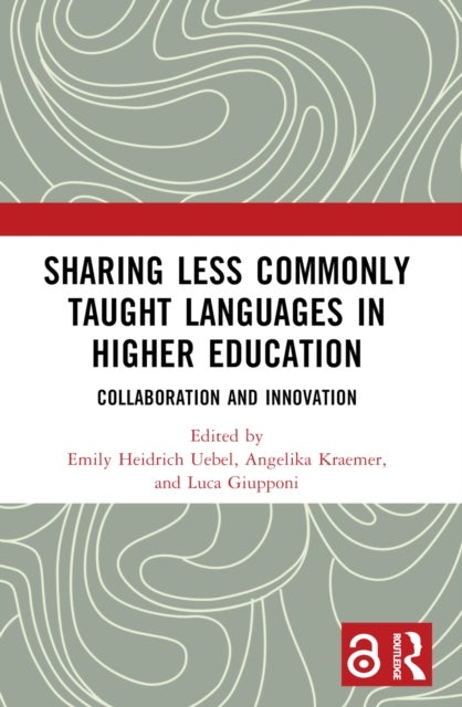 Sharing Less Commonly Taught Languages in Higher Education - Collaboration and Innovation