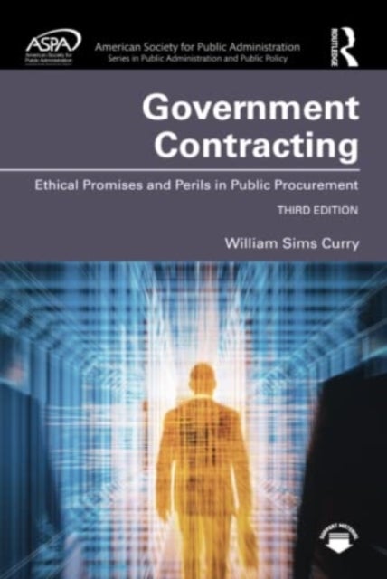 Government Contracting - Ethical Promises and Perils in Public Procurement