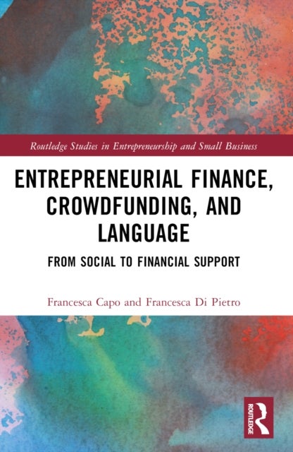 Entrepreneurial Finance, Crowdfunding, and Language - From Social to Financial Support