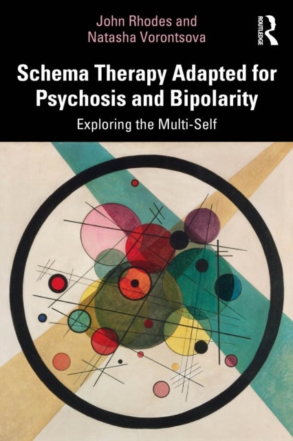 Schema Therapy Adapted for Psychosis and Bipolarity - Exploring the Multi-Self