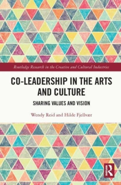Co-Leadership in the Arts and Culture - Sharing Values and Vision
