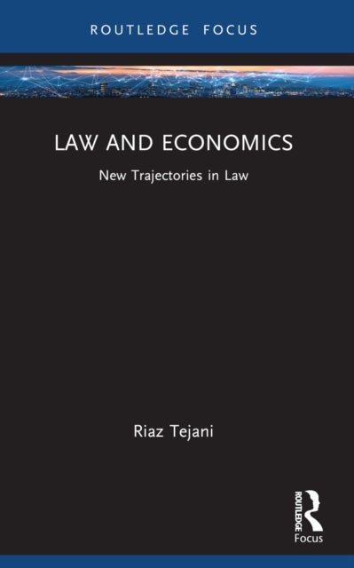 Law and Economics - New Trajectories in Law