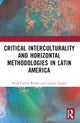 Critical Interculturality and Horizontal Methodologies in Latin America