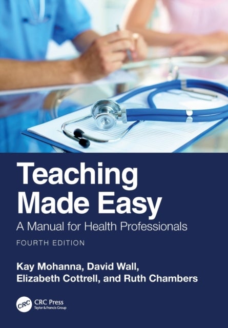Teaching Made Easy - A Manual for Health Professionals