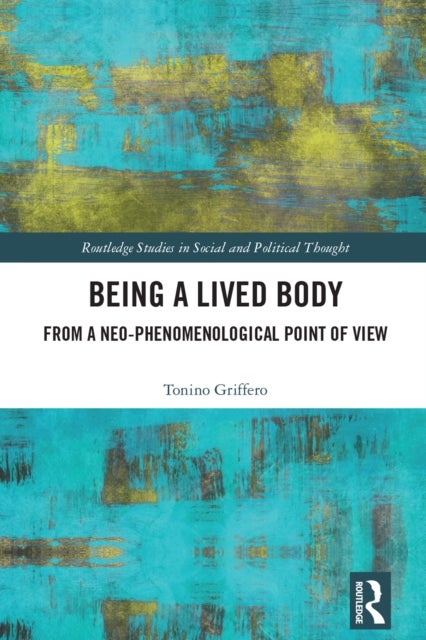 Being a Lived Body - From a Neo-phenomenological Point of View
