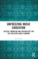 Unfreezing Music Education
