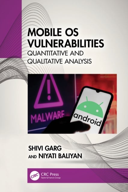 Mobile OS Vulnerabilities - Quantitative and Qualitative Analysis