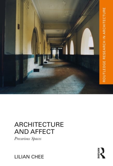 Architecture and Affect - Precarious Spaces