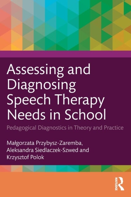 Assessing and Diagnosing Speech Therapy Needs in School - Pedagogical Diagnostics in Theory and Practice