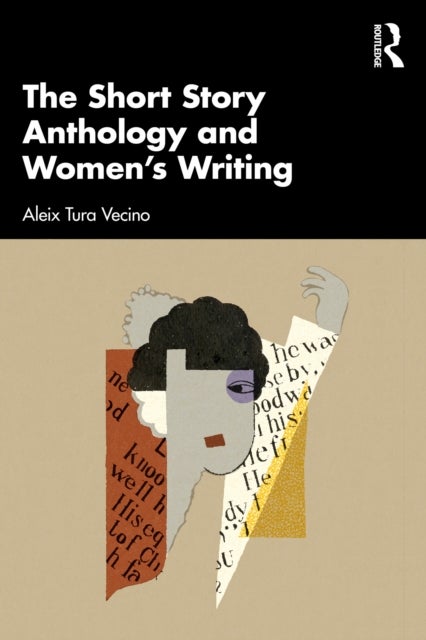 The Short Story Anthology and Women's Writing