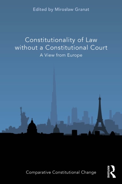 Constitutionality of Law without a Constitutional Court - A View from Europe