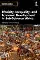 Ethnicity, Inequality, and Economic Development in Sub-Saharan Africa