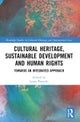 Cultural Heritage, Sustainable Development and Human Rights