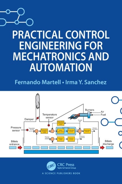 Practical Control Engineering for Mechatronics and Automation