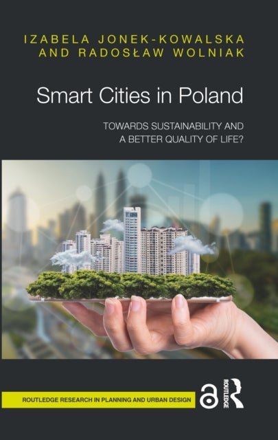 Smart Cities in Poland - Towards sustainability and a better quality of life?
