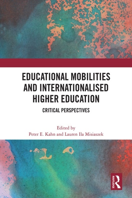 Educational Mobilities and Internationalised Higher Education - Critical Perspectives