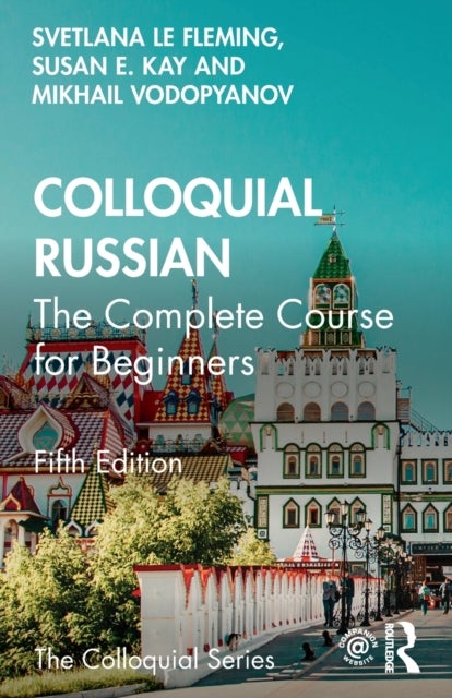 Colloquial Russian - The Complete Course For Beginners
