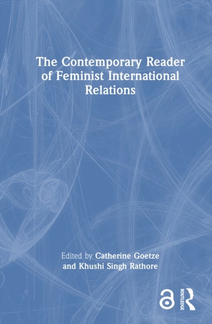 The Contemporary Reader of Feminist International Relations